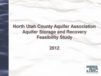 North Utah County Aquifer Association  Aquifer Storage and Recovery  Feasibility Study  2012  TABLE