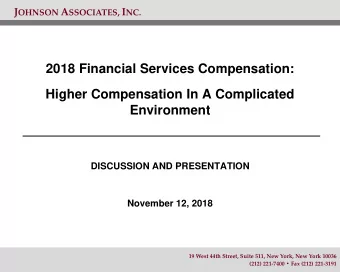 2018 Financial Services Compensation:  Higher Compensation In A Complicated  Environment