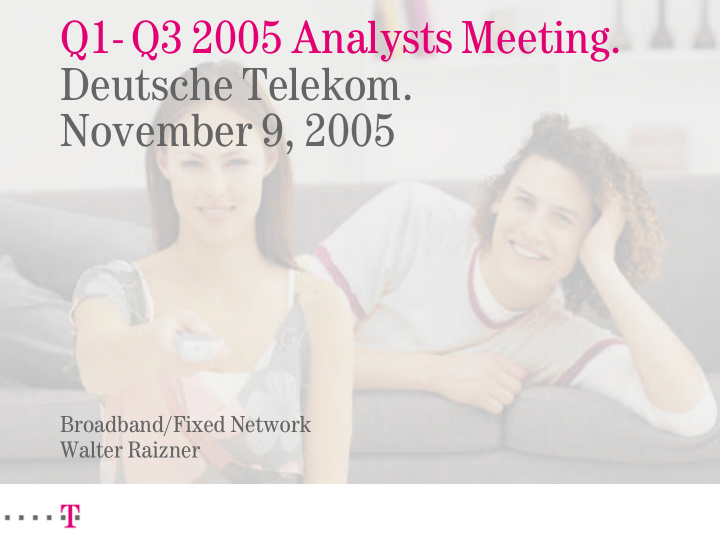 q1 q3 2005 analysts meeting deutsche telekom november 9