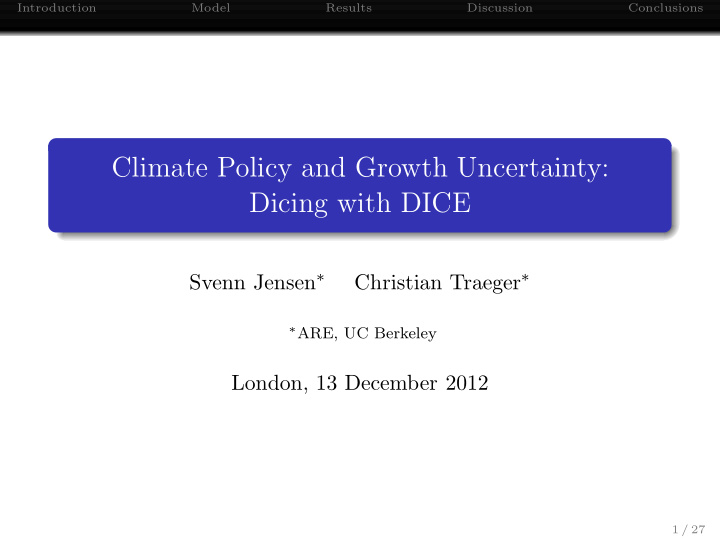 climate policy and growth uncertainty dicing with dice