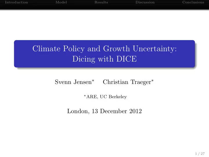 climate policy and growth uncertainty dicing with dice