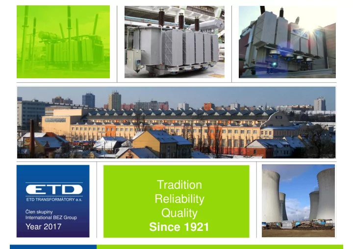 tradition reliability quality since 1921