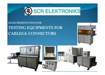 TESTING EQUIPMENTS FOR  CABLES &amp; CONNECTORS  LIST OF TEST EQUIPMENT  PC BASED TEMPERATURE  RISE