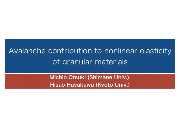 avalanche contribution to nonlinear elasticity of