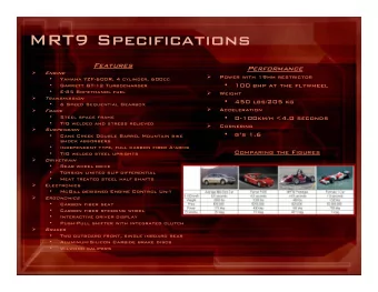 MRT9 Specifications  Features  Feat  es  Performance  Performance    Engine    Power with
