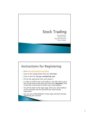 1  After registering  Join the trading game: sjufac2013  ac2013  The password is
