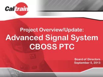 CBOSS PTC  Board of Directors  September 5, 2013  CBOSS PTC - What is it?  Communications Based