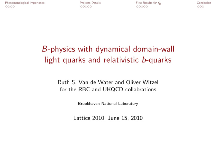 b physics with dynamical domain wall light quarks and