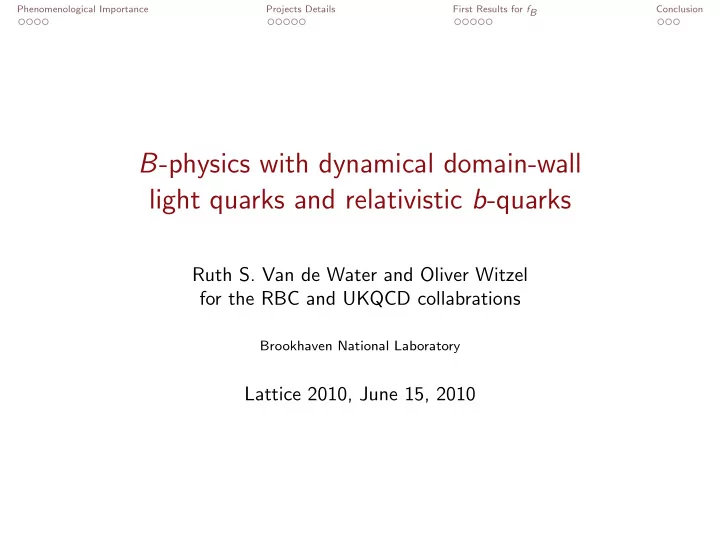 b physics with dynamical domain wall light quarks and