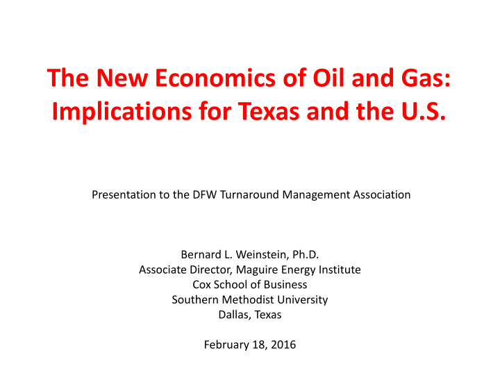 the new economics of oil and gas implications for texas