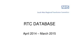 RTC DATABASE  April 2014  March 2015  Dedicated Tx Sessions   HTC Chair  7 shared sessions