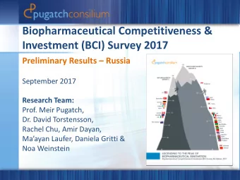 Investment (BCI) Survey 2017 Preliminary Results  Russia  September 2017  Research Team:  Prof.