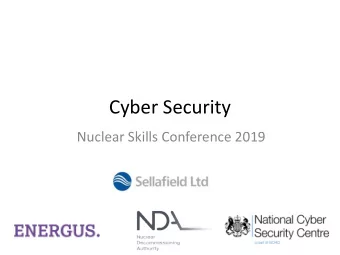 Cyber Security  Nuclear Skills Conference 2019  Introduction  Katherine Hughes  18 months into my 2