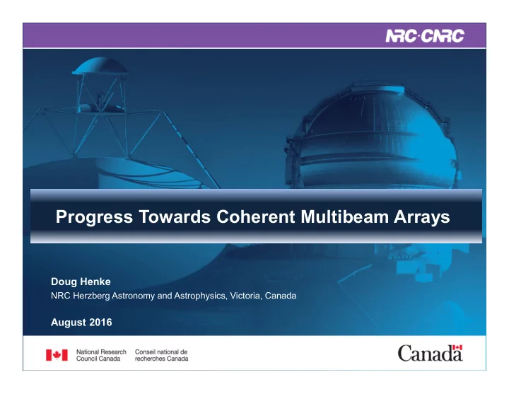 progress towards coherent multibeam arrays