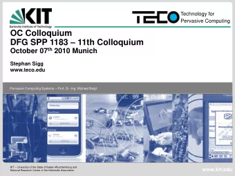 OC Colloquium DFG SPP 1183  11th Colloquium October 07 th 2010 Munich  Stephan Sigg