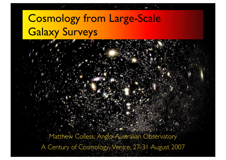 cosmology from large scale galaxy surveys