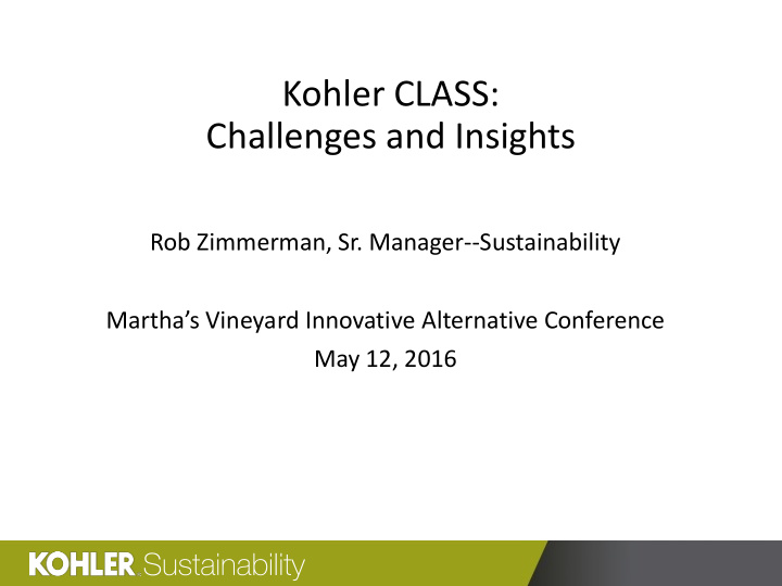 kohler class challenges and insights