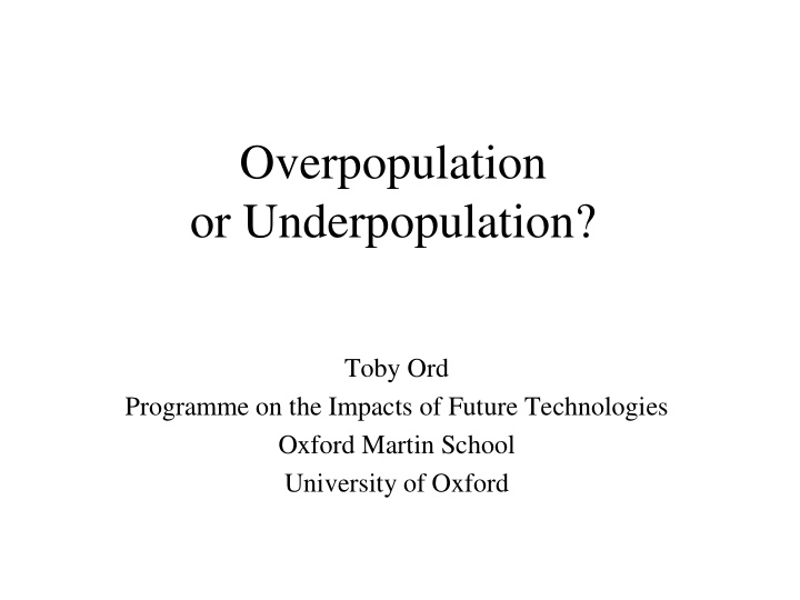 overpopulation or underpopulation
