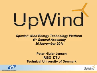 6 th General Assembly  30.November 2011  Peter Hjuler Jensen  RIS  DTU  Technical University of