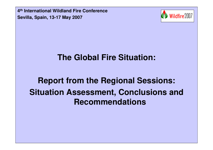 the global fire situation report from the regional