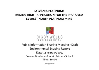 SYLVANIA PLATINUM:  MINING RIGHT APPLICATION FOR THE PROPOSED  EVEREST NORTH PLATINUM MINE  Public