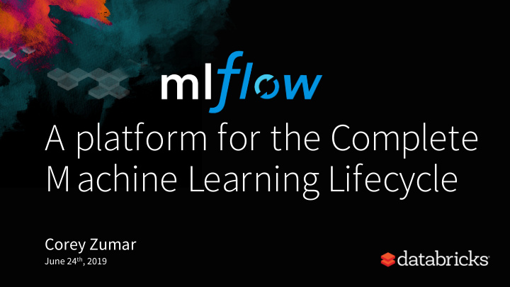 a platform for the complete machine learning lifecycle