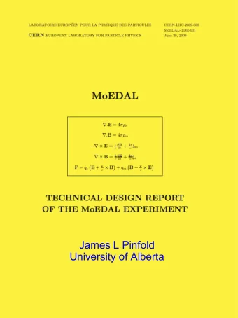 James L Pinfold  University of Alberta  7/8/2009  7/8/2009  James L Pinfold          LHCC Open