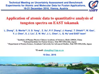 Application of atomic data to quantitative analysis of  tungsten spectra on EAST tokamak L. Zhang