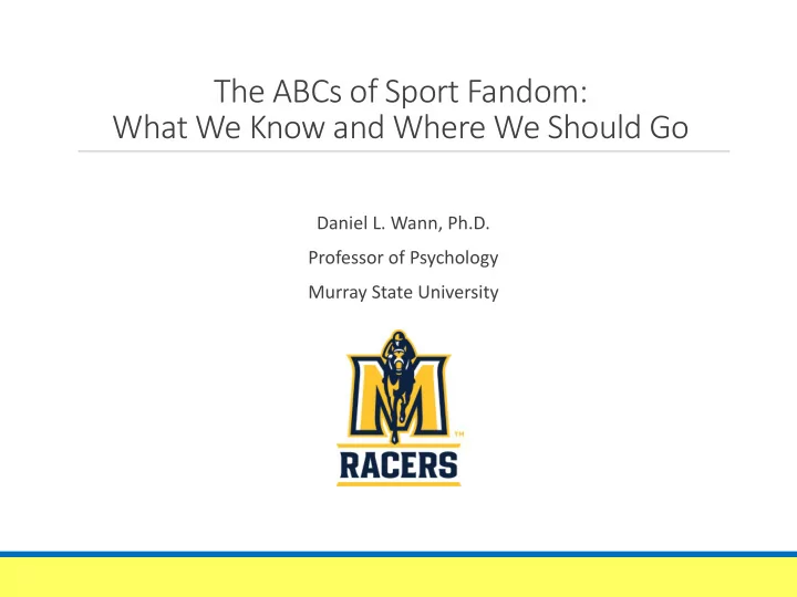 the abcs of sport fandom what we know and where we should