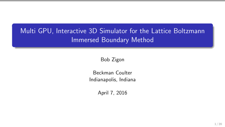 multi gpu interactive 3d simulator for the lattice