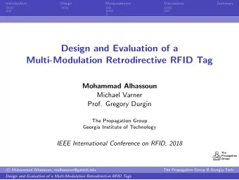 Design and Evaluation of a  Multi-Modulation Retrodirective RFID Tag  Mohammad Alhassoun  Michael