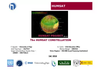 HUMSAT F. Aguado  University of Vigo A. Castro  ESA Education Office Jordi Puig-Suari