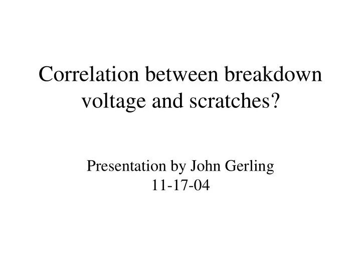 correlation between breakdown voltage and scratches