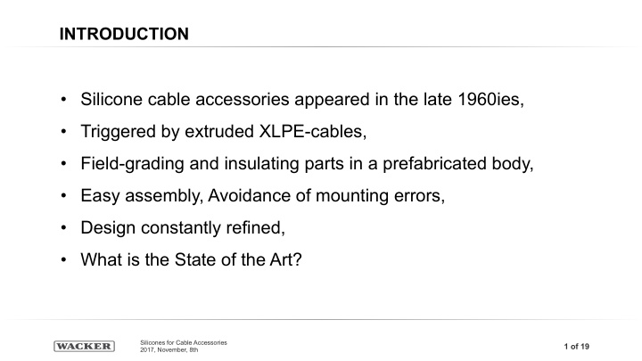 silicone cable accessories appeared in the late 1960ies