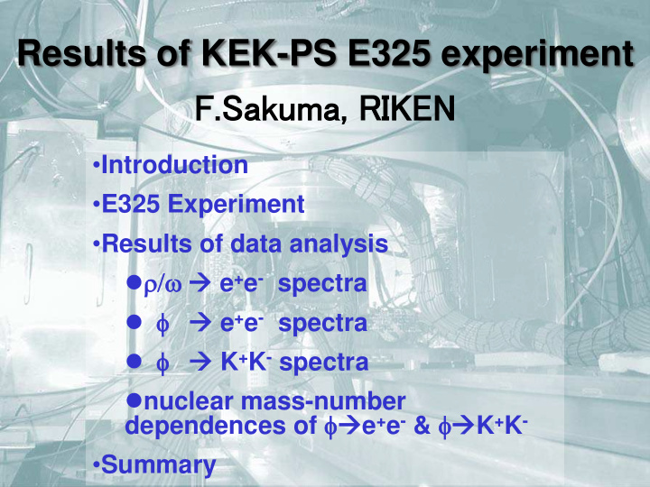 results of kek ps e325 experiment f f saku kuma riken