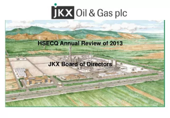 HSECQ Annual Review of 2013  JKX Board of Directors HSECQ  Achievement s  2013    Met all