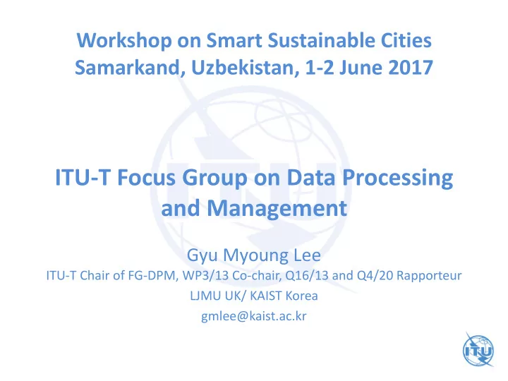 itu t focus group on data processing and management