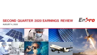 SECOND QUARTER 2020 EARNINGS REVIEW  AUGUST 4, 2020  FORWARD-LOOKING STATEMENTS  Statements made in