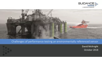 Challenges of performance testing an environmentally referenced sensor  David McKnight  October