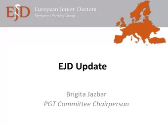 EJD Update  Brigita Jazbar  PGT Committee Chairperson  Facts &amp; Changes  Founded 1976