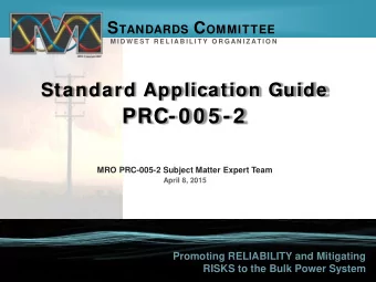 PRC-0 0 5 -2  MRO PRC-005-2 Subject Matter Expert Team  April 8, 2015  Promoting RELIABILITY and