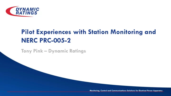 pilot experiences with station monitoring and nerc prc