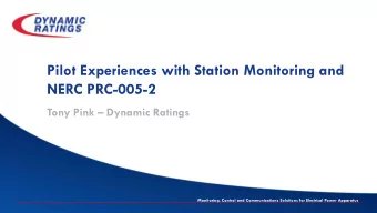 Pilot Experiences with Station Monitoring and  NERC PRC-005-2 Tony Pink  Dynamic Ratings