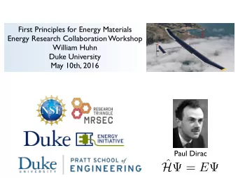 H  = E   The FHI-aims Group at Duke  Volker Blum  Tong Zhu  Group Leader  PV Materials