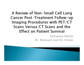 Samantha Maillie  Dr. Mansueti and Dr. Holdai  Richard A. Henson Cancer Institute:  Radiation