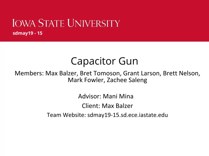 capacitor gun sdmay19 15 sdmay19 15 sdmay19 15