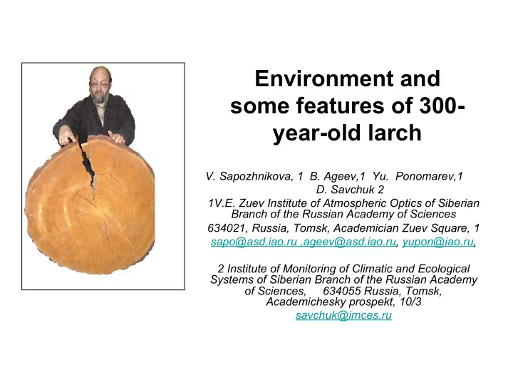 environment and some features of 300 year old larch