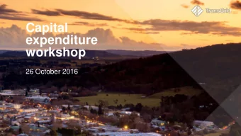 Capital  expenditure  workshop  26 October 2016  Disclaimer  please note that some sections of