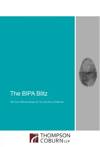 The BIPA Blitz  Get Your Offense Ready So You are Not on Defense  11/19/2019  The BIPA Blitz  Get