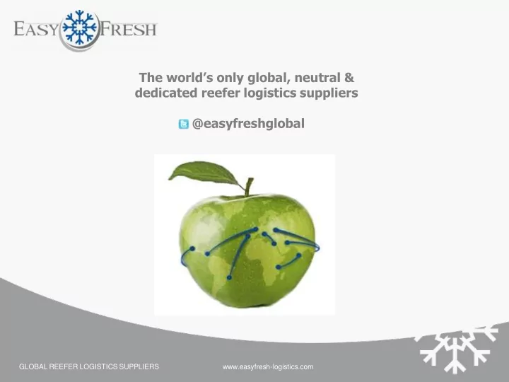 the world s only global neutral dedicated reefer